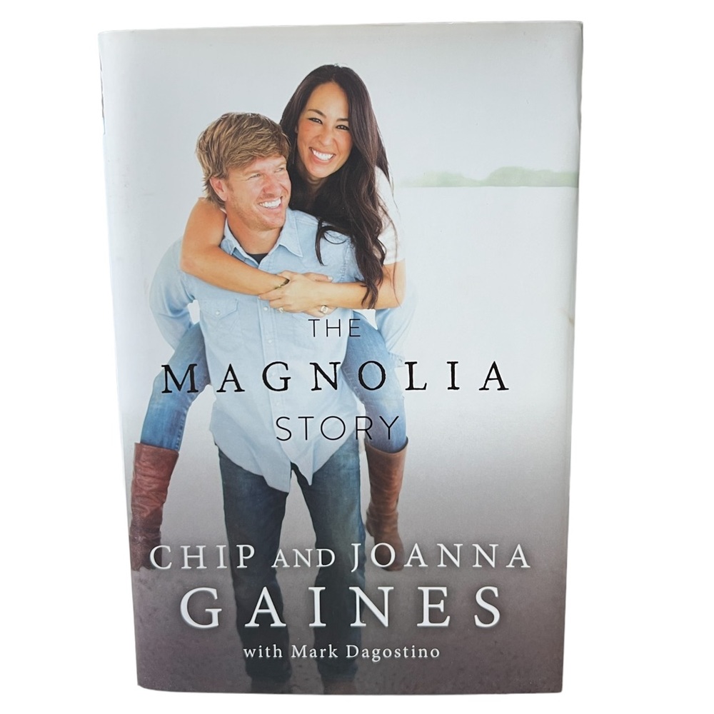 The Magnolia Story by Chip and Joanna Gaines Hardcover Book